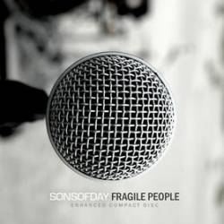 Sonsofday : Fragile People